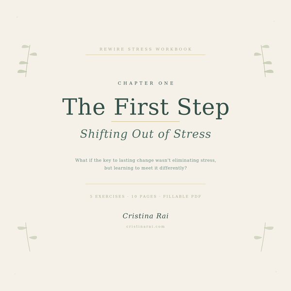 Ch.1 — The First Step: Shifting Out of Stress